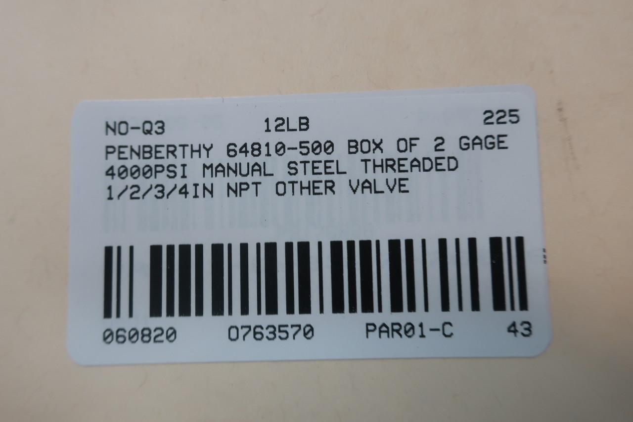 Box Of 2 Penberthy 64810-500 Manual Steel Gage Valve 4000psi 3/4in Npt 