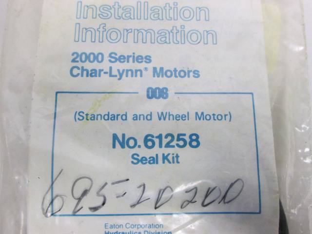 EATON 61258 2000 SERIES CHAR-LYNN MOTORS SEAL KIT HYDRAULIC MOTOR D322101