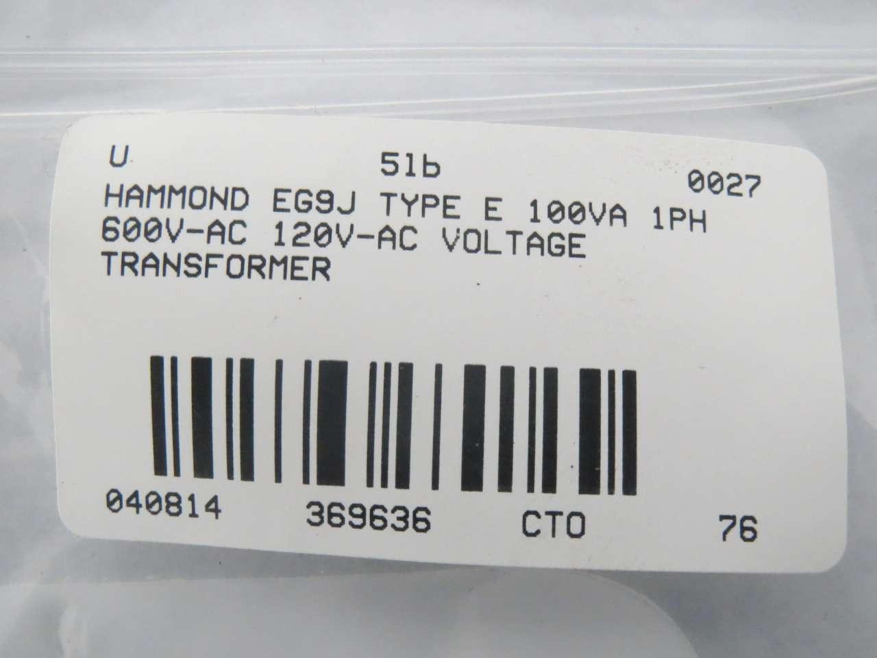 HAMMOND EG9J Type E Transformer 1PH 100VA 600V-AC 120V-AC