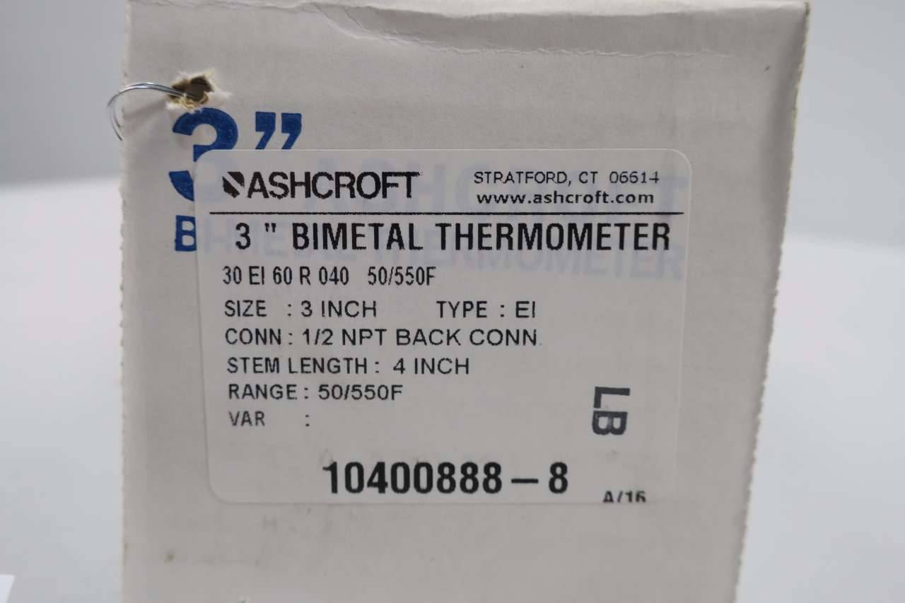 ASHCROFT 30EI60R040 BIMETAL THERMOMETER 50-550F 3 IN D553135 ASHCROFT 30EI60R040 BIMETAL THERMOMETER 50-550F 3 IN D553135
